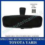 SPECCHIO RETROVISORE INTERNO TOYOTA YARIS